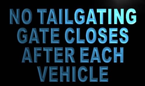 No Tailgating Gate Close After Vehicle Neon Sign